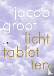 Groot, Jacob - Lichttabletten
