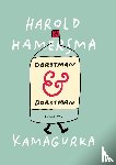 Kamagurka, Hamersma, Harold - Dorstman & Dorstman