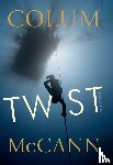 McCann, Colum - Twist