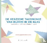 Molein, Ingrid, Rombaut, Eef, Severen, Tine van - De herziene taxonomie van Bloom in de klas - Een inspiratieboek voor de leraar