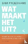 Proesmans, Sam - Wat maakt het uit?