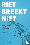 Buttiens, Daisy, O, Kirsten - Riet breekt niet