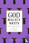van Dievel, Louis - God mag het weten
