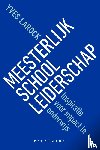 Larock, Yves - Meesterlijk schoolleiderschap