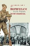 Linden, Henk van der, Ruis, Edwin, Wils, Eric - Rotterdam en de Eerste Wereldoorlog