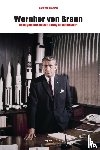 Clemen, Sam van - Wernher von Braun - raketgeleerde tussen oorlog en ruimtevaart