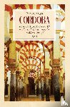 Heijnsbergen, P. van - Cordoba - een samenleving van moslims, christenen en joden in Moors Spanje