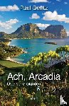 Dentz, Paul - Ach, Arcadia - over verre eilanden en hun tragiek