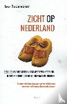 Rademaker, Leo - Zicht op Nederland - geschiedenis, topografie en organisatie van Nederland, inclusief hoofdstuk 1 van de Grondwet, met bijlagen. een minimale kennisbagage voor de Nederlandse burger en de belangstellende buitenlander