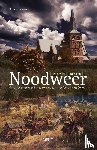 Brunschot, Theo van - Noodweer - verhaal over het leven in het frontgebied van de Tachtigjarige Oorlog