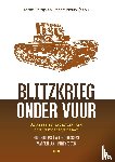 Bruijns, Ruud, Pierik, Perry - Blitzkrieg onder vuur - analyse en facetten van een historisch debat