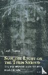 Noens, Ludo - Sublime Light on the Turin Shroud