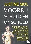 Mol, Justine - Voorbij schuld en onschuld - GROOTLETTERBOEK