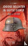 Groot, Bas de - Joodse soldaten in Duitse dienst 1814-1945