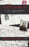 Schuurman, Martin - Overleven in Berlijn - Het verhaal van een tewerkgestelde, aan de hand van de brieven aan zijn geliefde, 1943-1944