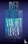 Vink, Ton - Over de grens van het leven