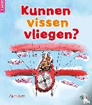 Alcraft, Rob - Kunnen vissen vliegen?