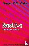 Cals, Roger P.M. - BeastCon; And other stories