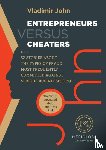 John, Vladimir - Entrepreneurs Versus Cheaters - The Truth Revealed about Business Risk