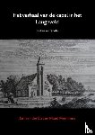 Elst, Jan van der, Mommers, Maud - Het verhaal van de kapel in het Langeveld - kleine cultuurgeschiedenis van een kuststrook, feiten en fabels