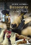 Dewulf, Jeroen, Immerseel, Filip Van - Biosecurity in animal production and veterinary medicine