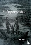 Staal, Henk - De Superpositie