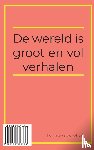 Van Doornum, Hugo, De Jong, Eva, Nagel, Richard, Van Raamsdonk, Rebecca - Gebundelde verhalen 2018/2019