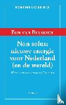 Beurden, Ben van - Non Solus: nieuwe energie voor Nederland (en de wereld)