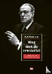 Hermans, W.F. - Weg met de revolutie - Al zijn artikelen uit Elsevier Weekblad