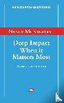 McKinstry, Nancy - Deep impact when it matters most
