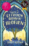 Katouh, Zoulfa - Zolang de citroenbomen bloeien - Inclusief niet eerder gepubliceerd extra hoofdstuk