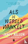Nelson, Jandy - Als de wereld wankelt