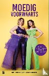 Hagen, Marie Lotte, Voorthuizen, Nydia van - Moedig voorwaarts