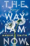 Smith, Amber - The way I am now