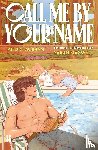 Aciman, André - Call me by your name