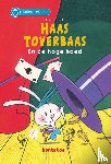 Teich, Karsten - Haas Toverbaas en de hoge hoed