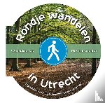  - Rondje wandelen in Utrecht - 11 prachtige wandelingen door het Utrechtse landschap