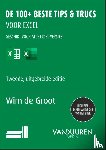 Groot, Wim de - De 100+ beste tips & trucs voor Excel