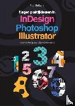 Spitzers, Rudi - Negen praktijklessen in Photoshop, Indesign, Illustrator - voor de beginnende gevorderde