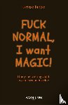 Buijze, Larisse - Fuck normal, I want magic!