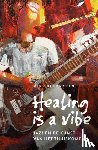 Bindraban, Mike - Healing is a vibe
