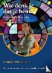 Keur, Mareike van der, Vreeswijk, Bernard van, Wouda, Jochem - Wie denk je dat je bent