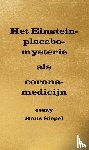 Siepel, Hans - Het Einstein-placebo-mysterie als corona-medicijn