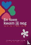 Duursma, Margje, Lalieu, Caroline - En toen kwam jij nog
