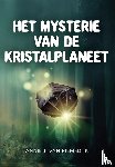 Riemsdijk, Annie J. van - Het mysterie van de Kristalplaneet
