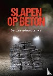 Nelissen, Caroline - Slapen op beton