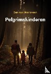 Wensveen, Ben van - Pelgrimskinderen