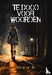 Os, Olivier van - Te dood voor woorden