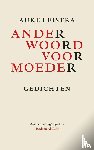 Leistra, Auke - Ander woord voor moeder