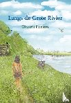 Pomstra, Diederik - Langs de Grote Rivier